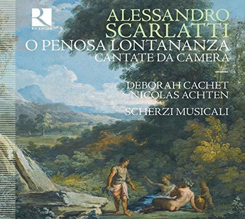 Scarlatti/ Cachet - O Penosa Lontananza