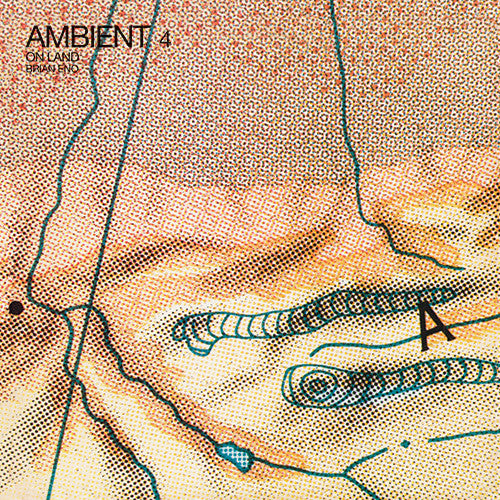 Brian Eno - Ambient 4: On Land