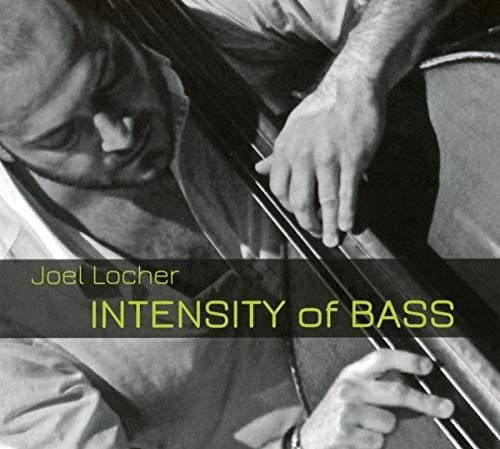 Joel Locher - Intensity Of Bass