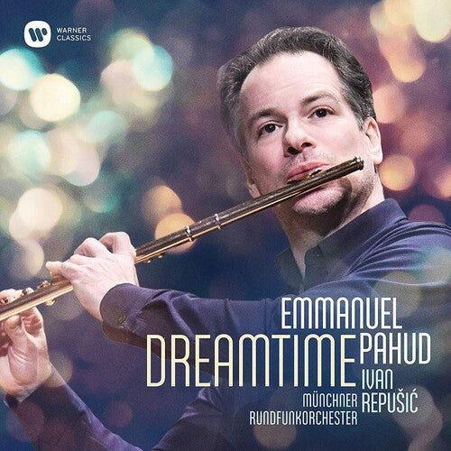 Emmanuel Pahud / Munchner Rundfunkorchester - Dreamtime