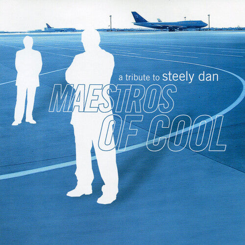 Various Artists - Maestros Of Cool: A Tribute To Steely Dan (Various Artists)