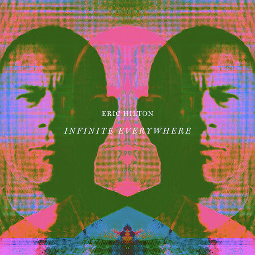Eric Hilton - Infinite Everywhere