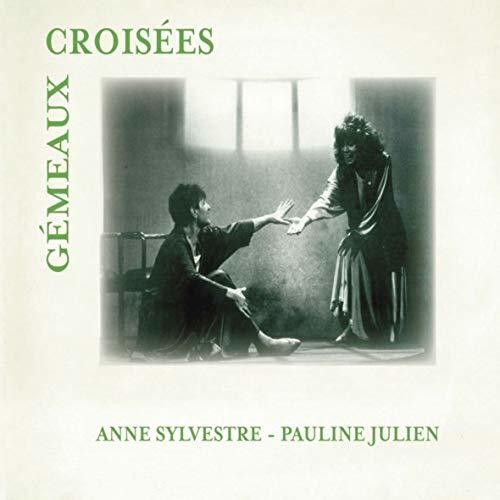 Anne Sylvestre - Gemeaux Croisees
