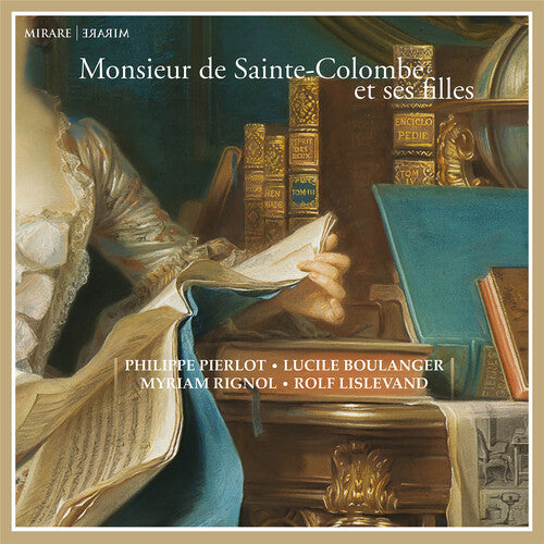 Philippe Pierlot / Lucile Boulanger - Monsieur De Sainte-colombe Et Ses Filles