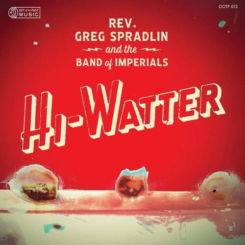Greg Spradlin / Band of Imperials - Hi-watter