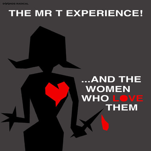 The Mr. T Experience - And The Women Who Love Them