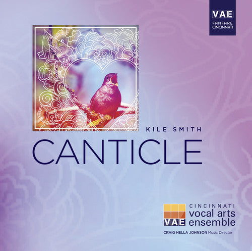 Smith/ Cincinnati Vocal Arts Ensemble/ Burge - Canticle