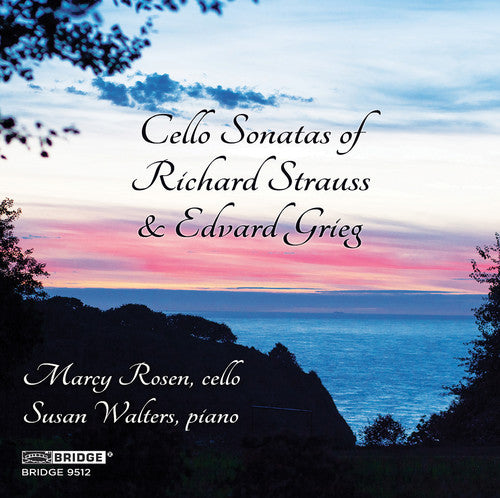 Grieg/ Rosen/ Walters - Cello Sonatas of Richard Strauss & Edvard Grieg