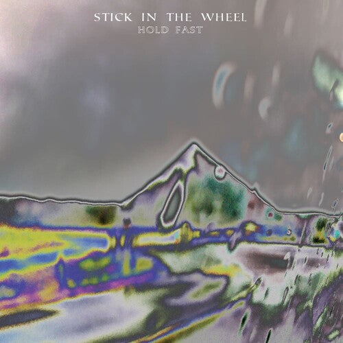 Stick in the Wheel - Hold Fast
