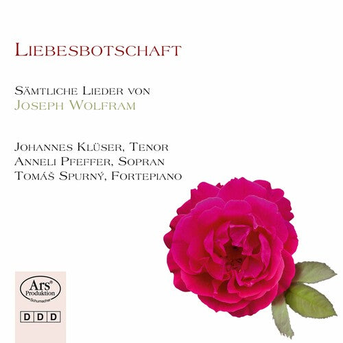 Wolfram/ Kluser/ Spurny - Liebesbotschaft