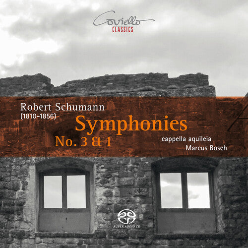 Schumann/ Cappella Aquileia/ Bosch - Symphonies 3 & 1
