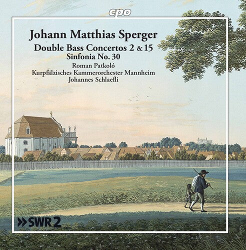 Sperger/ Patkolo/ Schlaefli - Double Bass Concertos 2 & 15