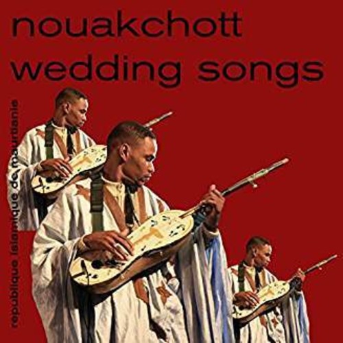 Nouakchott Wedding Songs/ Various - Nouakchott Wedding Songs (Various Artists)