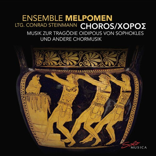 Steinmann/ Ensemble Melpomen - Choros