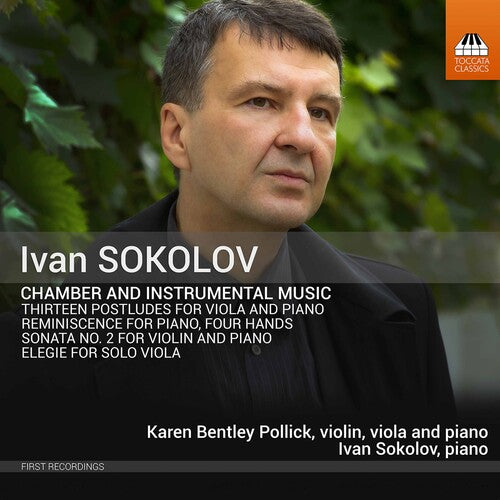 Sokolov/ Pollick/ Sokolov - Chamber & Instrumental Music