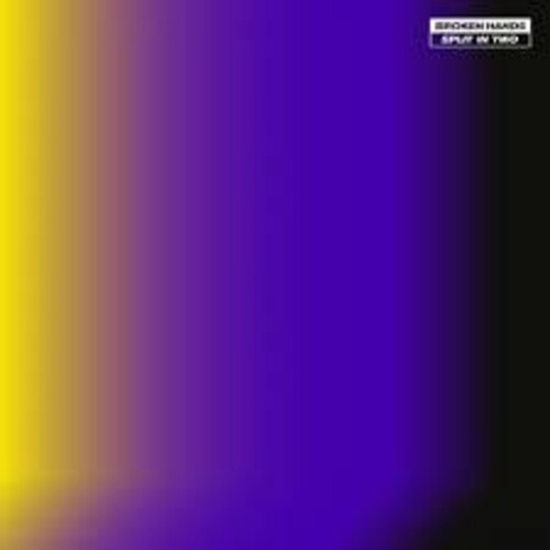 Broken Hands - Split In Two