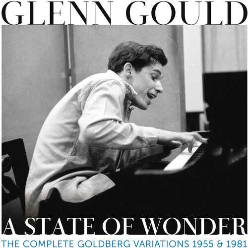 Glenn Gould - State of Wonder - the Complete Goldberg Variations