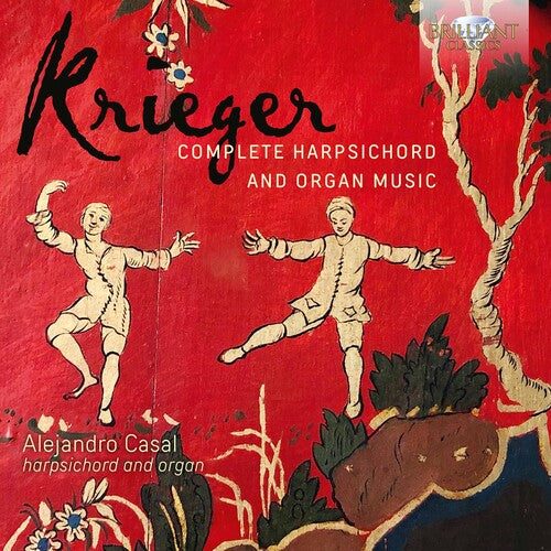 Krieger/ Casal - Complete Harpsichord & Organ
