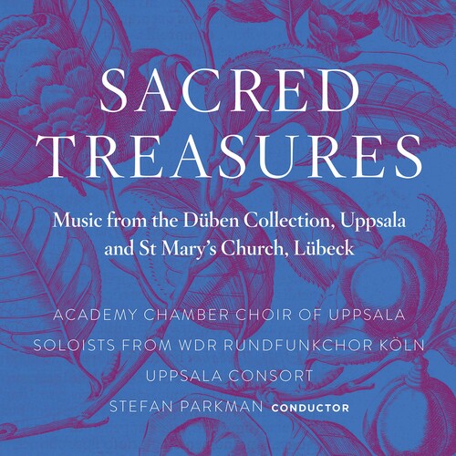 Academy Chamber Choir Of Uppsala Soloists From Wdr Rundfunkchor Köln Uppsala Consort Parkman - Sacred Treasures