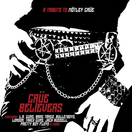 Crue Believers: Tribute to Motley Crue/ Various - Crue Believers: A Tribute To Motley Crue (Various Artists)