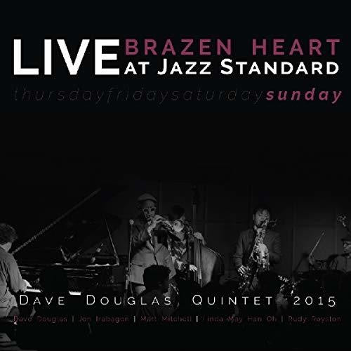 Dave Douglas - Brazen Heart Live at Jazz Standard - Sunday