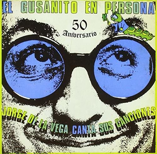 Jorge Vega - El Gusanito en Persona