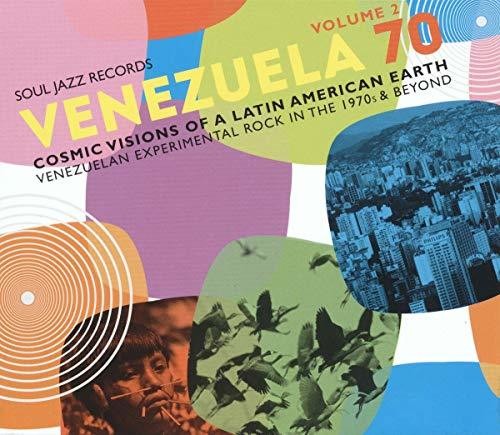 Soul Jazz Records Presents - Venezuela 70 Vol.2 - Cosmic Visions Of A Latin American Earth: Venezuelan Rock In The 1970s & Beyond