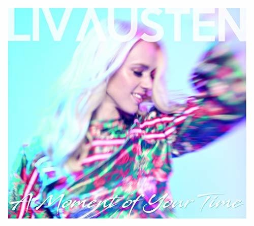 Liv Austen - Moment Of Your Time