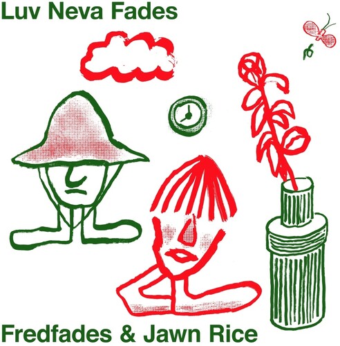 Fredfades/ Jawn Rice - Luv Neva Fades