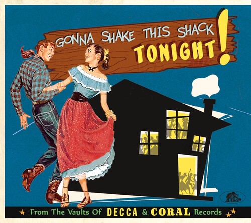 Various Artists - Gonna Shake This Shack Tonight: From Vaults Of Decca & Coral Records(Various Artists)