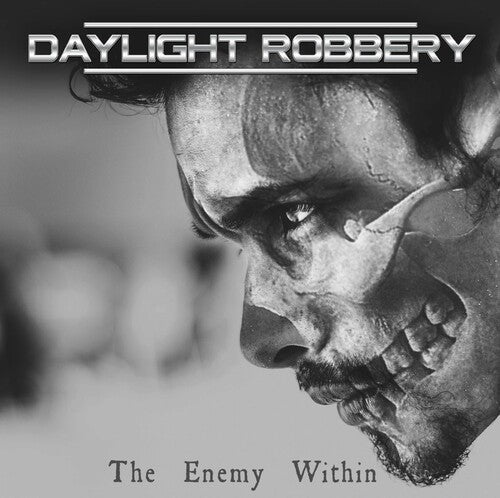 Daylight Robbery - Enemy Within