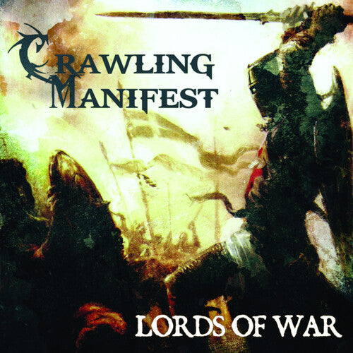 Crawling Manifest - Lords Of War