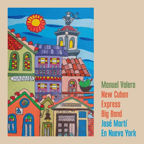 Manuel New Cuban Express Big Band Valera - Josa Marta En Nueva York