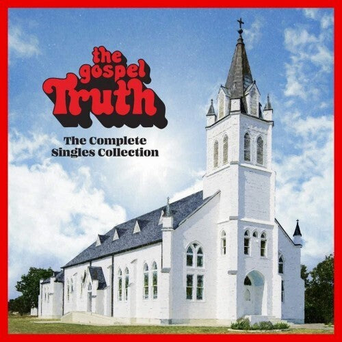 Various Artists - The Gospel Truth: Complete Singles Collection (Various Artists)