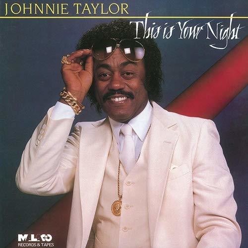 Johnnie Taylor - This Is Your Night