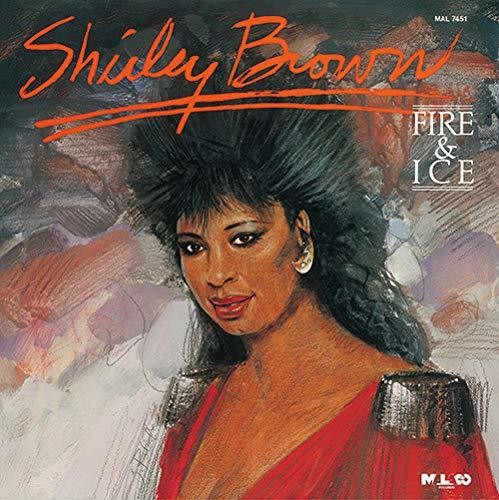 Shirley Brown - Fire & Ice