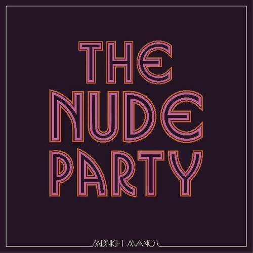 Nude Party - Midnight Manor
