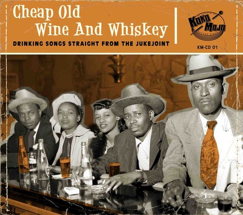 Cheap Old Wine & Whiskey/ Various - Cheap Old Wine & Whiskey