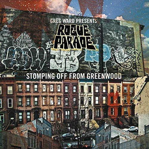 Greg Ward Presents Rogue Parade - Stomping Off From Greenwood