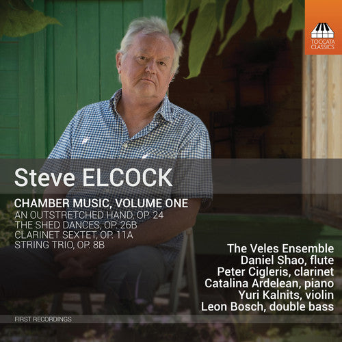 Elcock/ Veles Ensemble - Chamber Music 1
