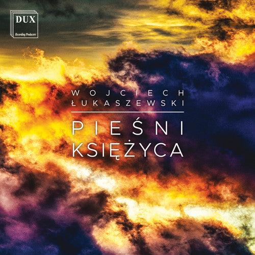 Lukaszewski - Piesni Ksiezyca
