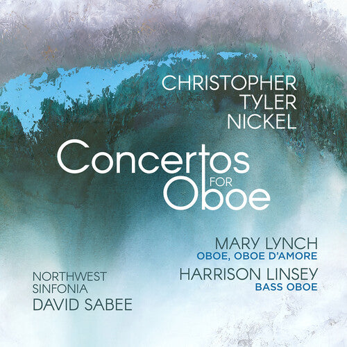 Nickel/ Lynch/ Sabee - Concertos for Oboe