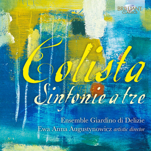 Colista/ Ensemble Giardino Di Delizie - Sinfonie a Tre