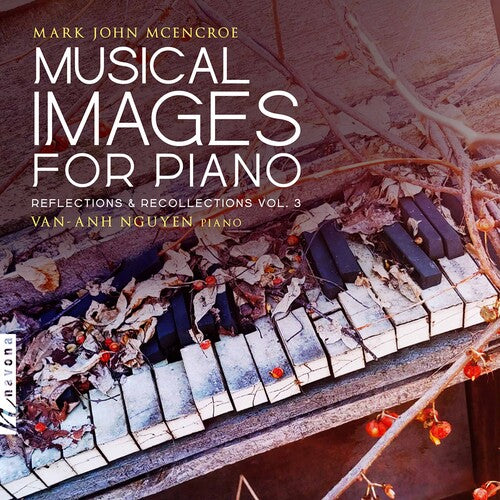 McEncroe/ Nguyen - Musical Images for Piano