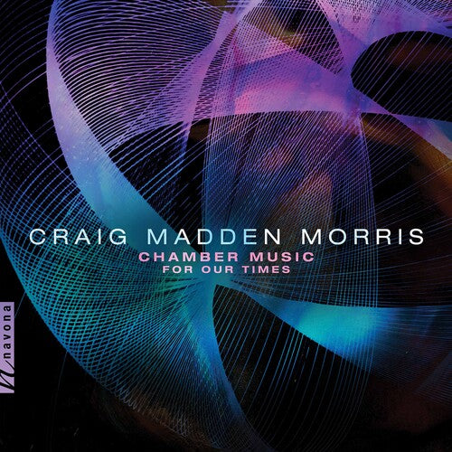 Morris - Chamber Music for Our Times