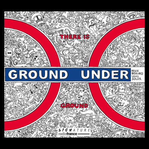 Boulard Soler Huby - There Is Ground Under Ground
