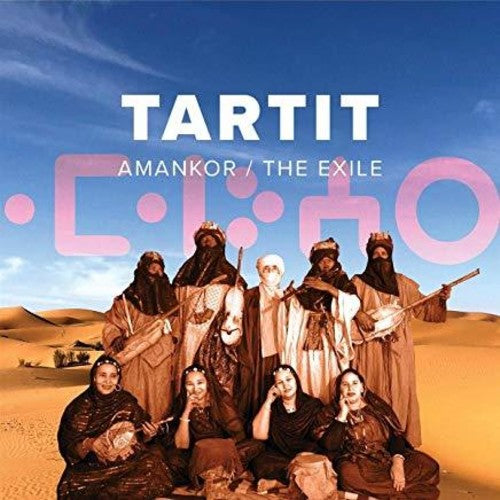 Tartit - Amankor / The Exile