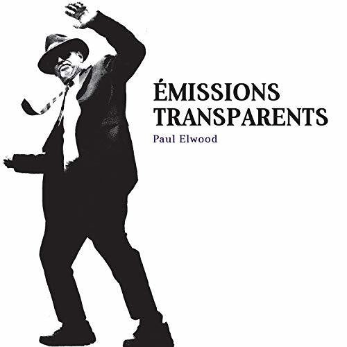 Paul Elwood / Christian Wolff - Emissions Transparents