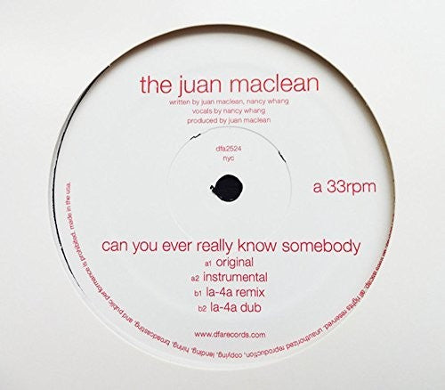 Juan Maclean - Can You Ever Really Know Somebody