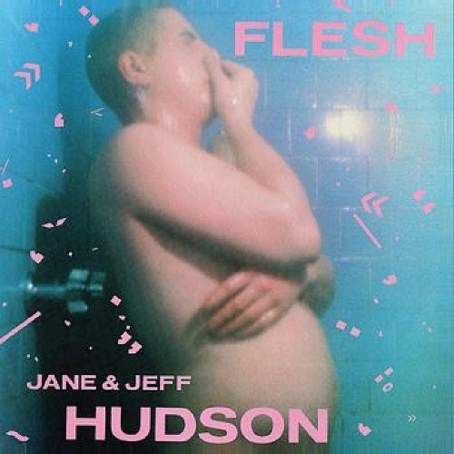 Jane Hudson - FLESH